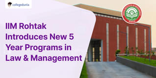 IIM Rohtak Introduces New Five-Year Programs in Law and Management; Check Details Here